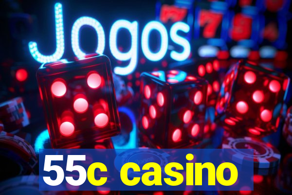 55c casino